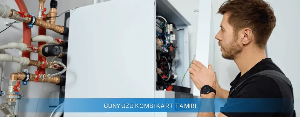 Günyüzü İlçemi Sanica Kombi Kart Tamiri